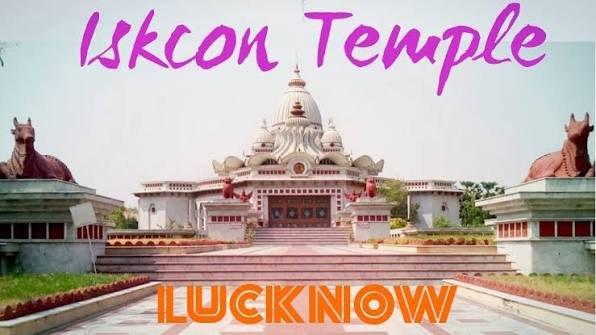ISKCON Temple Lucknow: Address, Timings, How to Reach